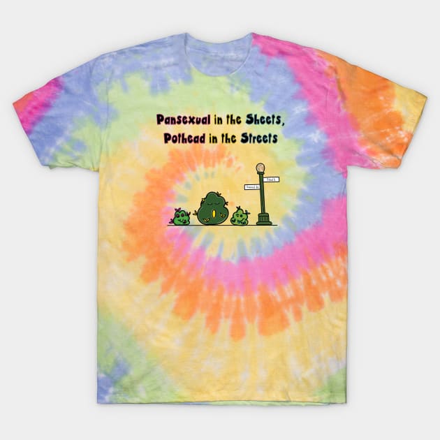 Pansexual Pothead Streets T-Shirt by BiOurPride